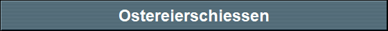 Ostereierschiessen